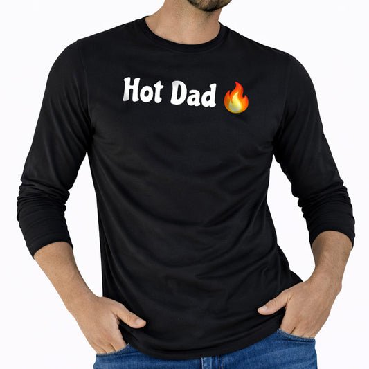 Hot Dad 🔥 – Classic Long Sleeve T-Shirt
