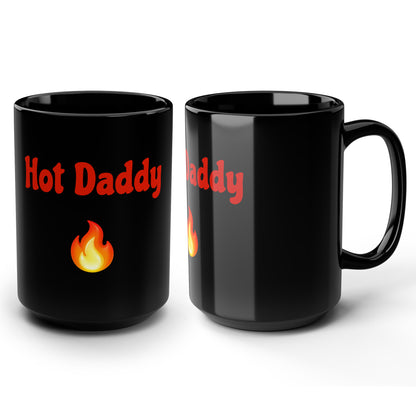 Hot Daddy 🔥 – Black Mug 15oz