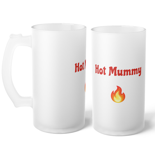 Hot Mummy🇬🇧 🔥 – Frosted Glass Beer Mug 16oz