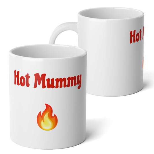 Hot Mummy🇬🇧 🔥 – White Jumbo Mug 20oz