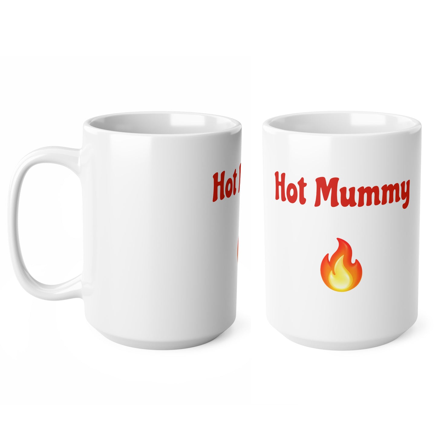 Hot Mummy🇬🇧 🔥 – White Mug 15oz