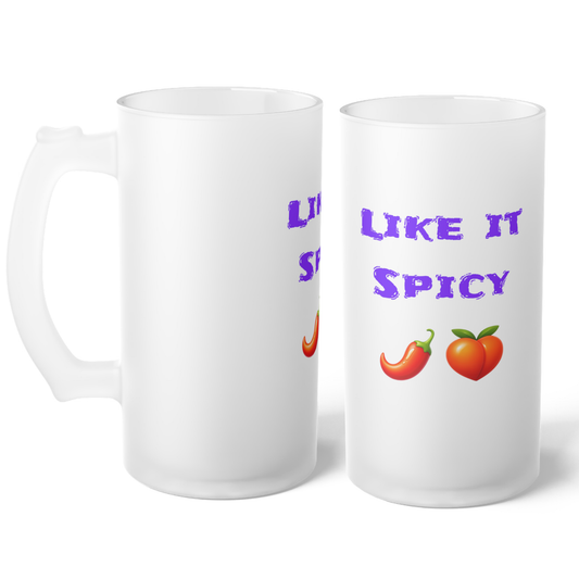 Like it Spicy 🌶 🍑 – Frosted Glass Beer Mug 16oz