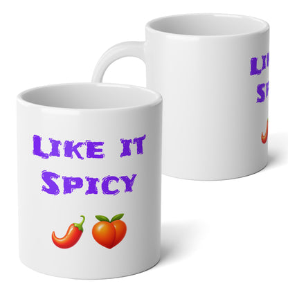 Like it Spicy 🌶 🍑 – White Jumbo Mug 20oz