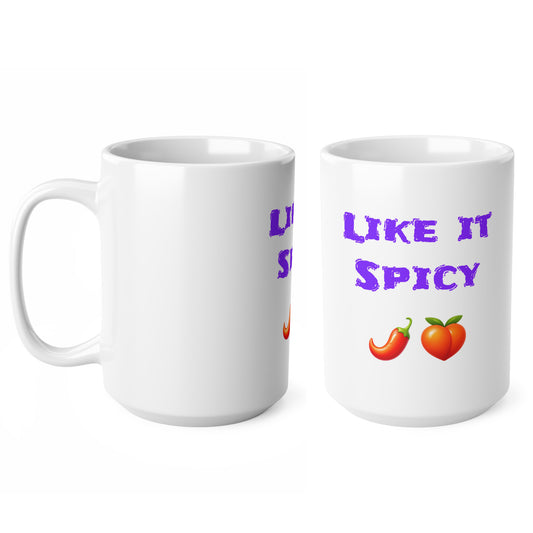 Like it Spicy 🌶 🍑 – White Mug 15oz