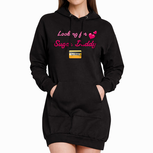 Looking for Daddy 💳 – Premium Adult Hoodie Dress