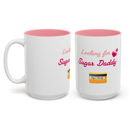 Looking for Daddy 💳 – Two-Tone Accent White-Pink Mug 15oz