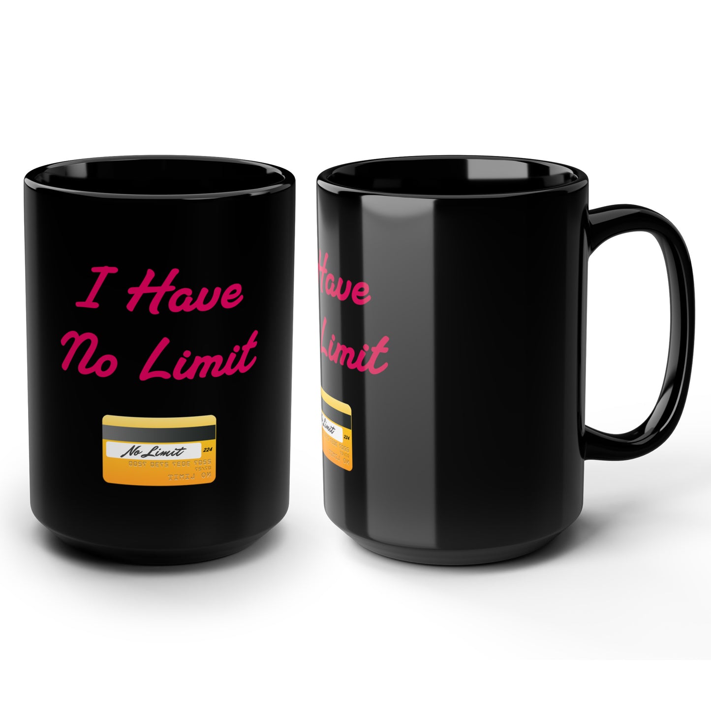 No Limit 💳 – Black Mug 15oz