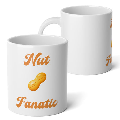 Nut 🥜 Fanatic – White Jumbo Mug 20oz