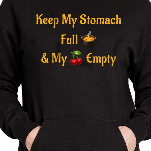 Keep My Stomach Full 🍲 – Premium Adult Hoodie Dress
