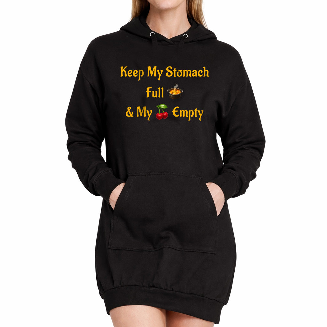 Keep My Stomach Full 🍲 – Premium Adult Hoodie Dress