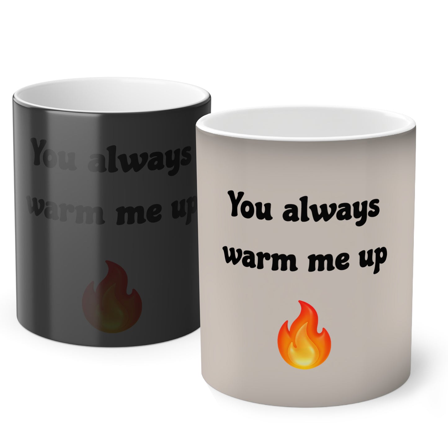 You always warm me up 🔥